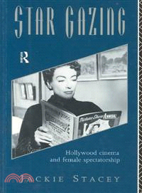 Star Gazing ─ Hollywood Cinema and Female Spectatorship