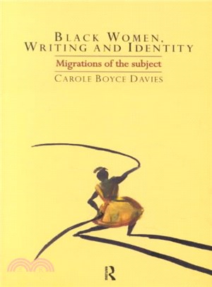Black women, writing, and identity : migrations of the subject