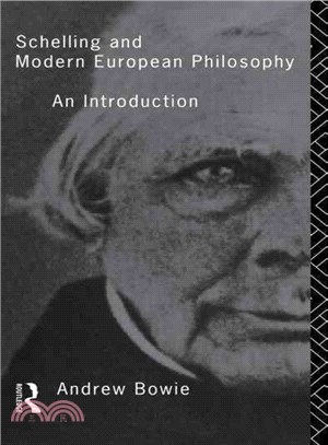 Schelling and Modern European Philosophy: An Introduction