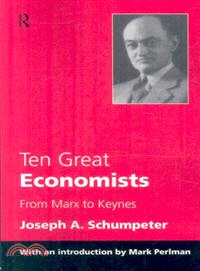 Ten Great Economists — From Marx to Keynes