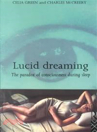 Lucid Dreaming ― The Paradox of Consciousness During Sleep