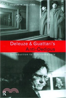 Deleuze and Guattari's Anti-Oedipus：Introduction to Schizoanalysis