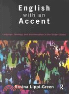 English With an Accent: Language, Ideology, and Discrimination in the United States