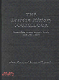 The Lesbian History Sourcebook ― Love and Sex Between Women in Britain from 1870-1970