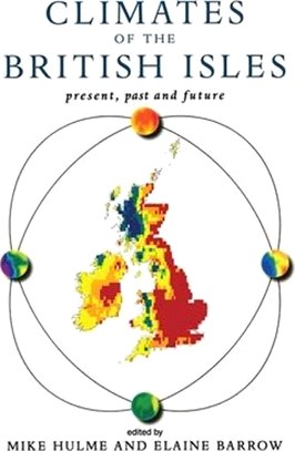 Climate of the British Isles ― Present, Past and Future