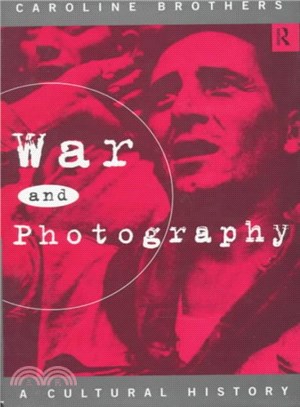 War and Photography ─ A Cultural History