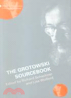 The Grotowski Sourcebook