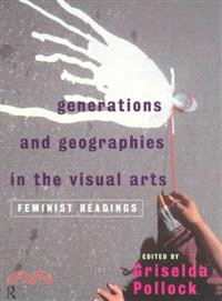 Generations and Geographies in the Visual Arts ─ Feminist Readings