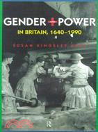 Gender and Power in Britain, 1640-1990