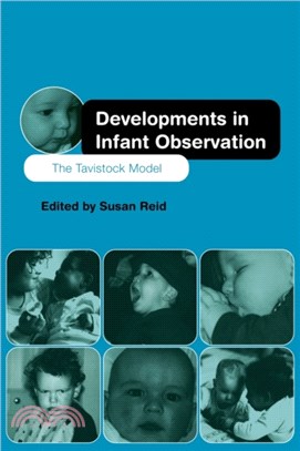 Developments in Infant Observation：The Tavistock Model