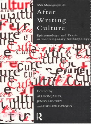 After Writing Culture ― Epistemology and Praxis in Contemporary Anthropology