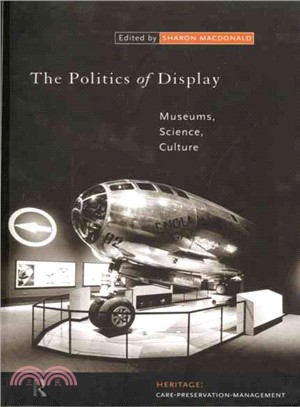 The Politics of Display ― Museums, Science, Culture