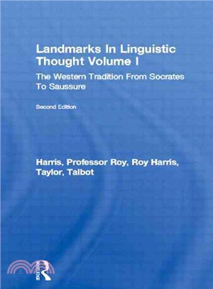 Landmarks in Linguistic Thought: The Western Tradition from Socrates to Saussure