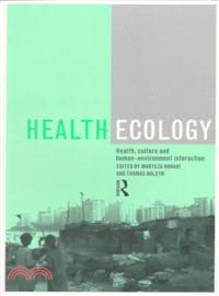 Health Ecology—Health, Culture and Human-Environment Interaction