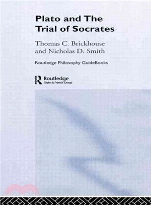 Routledge Philosophy Guidebook to Plato and the Trial of Socrates