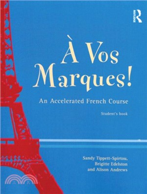 A Vos Marques!：An Accelerated French Course: Student's Book