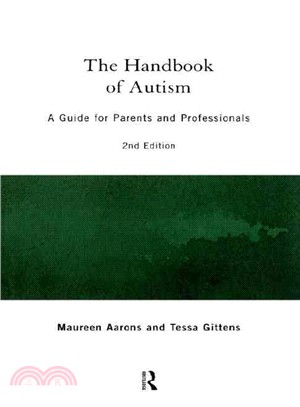 The handbook of autism :a guide for parents and professionals /