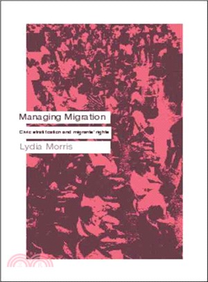 Managing Migration: Civic Stratification and Migrants Rights