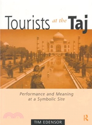 Tourists at the Taj ─ Performance and Meaning at a Symbolic Site