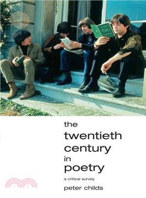 The Twentieth Century in Poetry：A critical survey