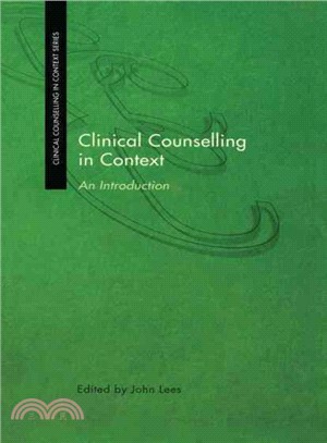 Clinical Counselling in Context：An Introduction