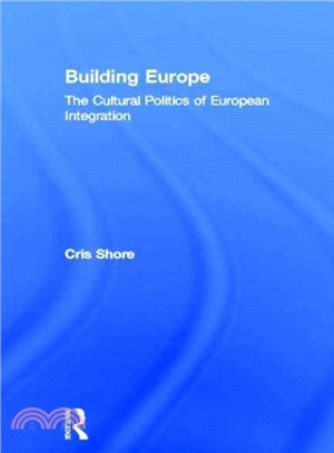 Building Europe ─ The Cultural Politics of European Integration