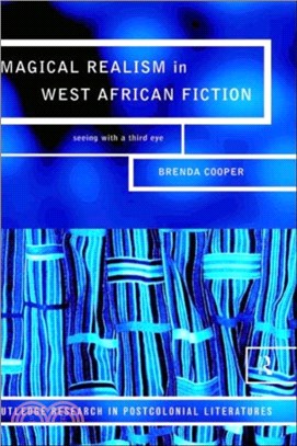 Magical Realism in West African Fiction：Seeing with a third eye