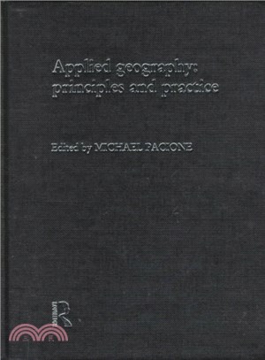Applied Geography ─ Principles and Practice ; An Introduction to Useful Research in Physical, Environmental and Human Geography