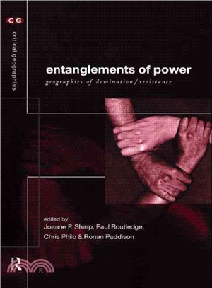 Entanglements of Power ― Geographies of Domination/Resistance