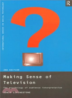 Making Sense of Television ― The Psychology of Audience Interpretation
