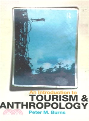 An Introduction to Tourism and Anthropology