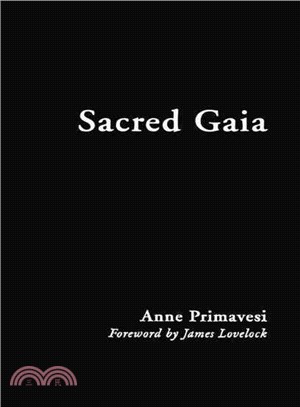 Sacred Gaia — Holistic Theology and Earth System Science