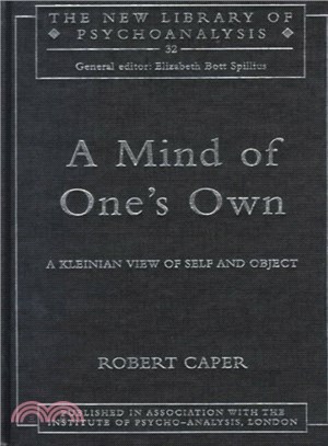 A Mind of One's Own ― A Kleinian View of Self and Object