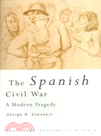 The Spanish Civil War ─ A Modern Tragedy