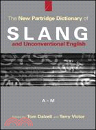 The New Partridge Dictionary Of Slang And Unconventional English