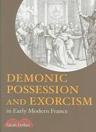 Demonic Possession and Exorcism in Early Modern France