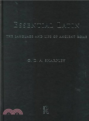 Essential Latin ― The Language and Life of Ancient Rome