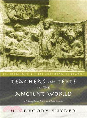 Teachers and Texts in the Ancient World ― Philosophers, Jews, and Christians