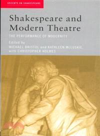 Shakespeare and Modern Theatre