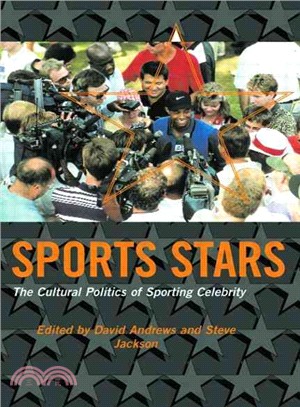 Sport Stars ─ The Cultural Politics of Sporting Celebrity