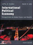 International Political Economy: Perspectives on Global Power And Wealth