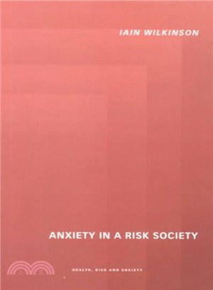 Anxiety in a risk society /