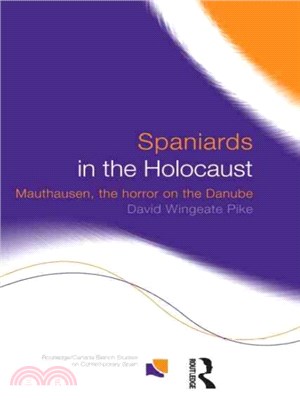 Spaniards in the Holocaust ― Mauthausen, the Horror on the Danube