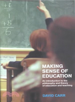 Making Sense of Education ― An Introduction to the Philosphy and Theory of Education and Teaching