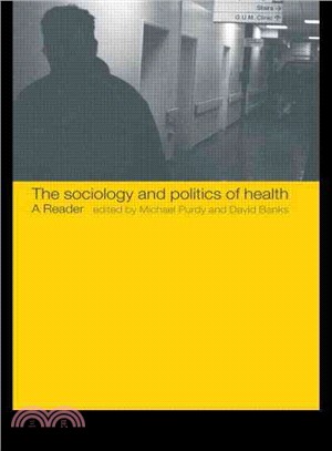 The Sociology and Politics of Health ― A Reader