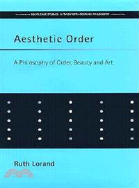 Aesthetic Order—A Philosophy of Order, Beauty and Art