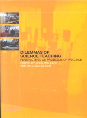 Dilemmas of Science Teaching ─ Perspectives on Problems of Practice