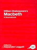 William Shakespeare's Macbeth ─ A Sourcebook