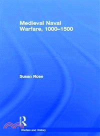 Medieval Naval Warfare, 1000-1500
