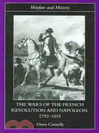 The Wars of the French Revolution And Napoleon, 1792-1815
